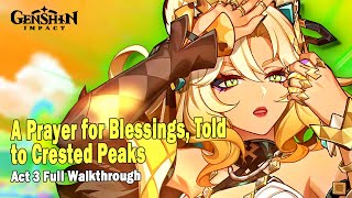 Children of Echoes: A Prayer for Blessings, Told to Crested Peaks Act 3 Walkthrough | Genshin Impact