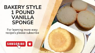 Bakery style soft and moist 1 pound vanilla sponge recipe #bakery #bakery_cake_pastry