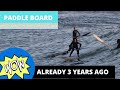 ALREADY 3 YEARS AGO!!! Paddle Boarding SUP in Imsouane MOROCCO