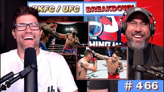BKFC AND UFC BREAKDOWN!!! | WEIGHING IN #466