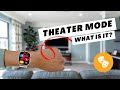 What is Theater Mode on Apple Watch? How To Use It?