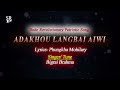 adakhwo langbai aiwi lyrics fungkha mohilary singer tune bigrai brahma