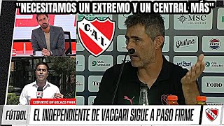 ¡¡INDEPENDIENTE IMPARABLE!! CABRAL EL 10 DEL ROJO QUE ILUSIONA + VACCARI PIDE MAS REFUERZOS