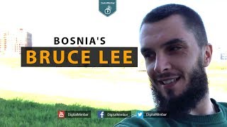 Bosnia's Bruce Lee