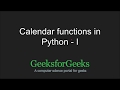 Python Programming Tutorial | Calendar Functions - Part 1 | GeeksforGeeks