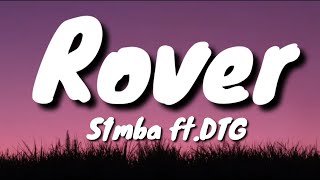 Rover (Lyrics)- S1mba ft. DTG || Lyrical Video