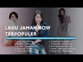 LAGU KOMPILASI JAMAN NOW