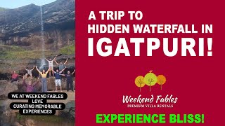 Journey to a hidden waterfall in Igatpuri | Weekend Fables | Villa in Igatpuri