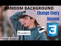 Change Background Image Every Second Using CSS & javaScript | Random Background Image