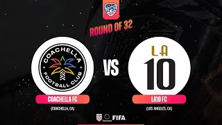 NATIONAL ROUND OF 32 | Coachella FC vs LA10 FC | 2024 Fall Season