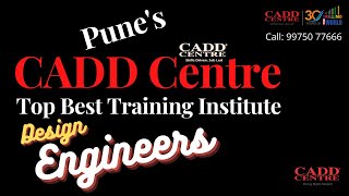 About CADD Centre Pune Design Studio is Top Best Training Institute in Pune for Design Engineers