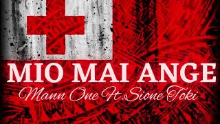 MIO MAI ANGE - MANN ONE FT. SIONE TOKI