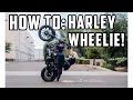 How To: Wheelie Your Harley Davidson (Dyna, Sportster, etc.)