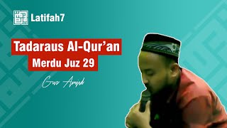 🔴TADARUS QURAN - GUS AMJAD | JUZ 29 | SURAH Al - Haqqah