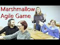 The Agile Marshmallow Game - antidote to Gantt Project Planning Assumptions