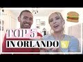 TOP 5 PLACES TO EAT IN ORLANDO | BEST RESTAURANTS NEAR DISNEY