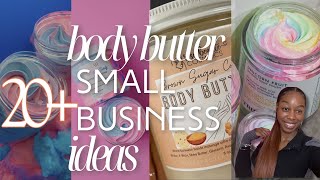 TOP 20 SMALL BUSINESS IDEAS For LUXURIOUS BODY BUTTER CREATIONS ! BODY BUTTER BUSINESS FOR BEGINNERS