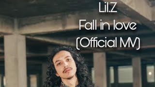 Lil.Z-Fall in love( Official Music MV)