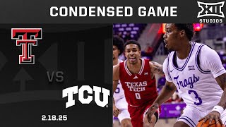 #9 Texas Tech vs. TCU Condensed Game | 2024-25 Big 12 Men's Basketball