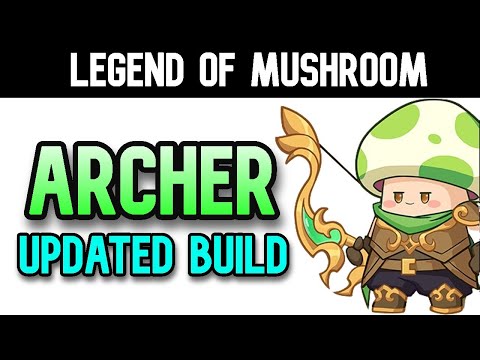 LEGEND OF MUSHROOM – ARCHER UPDATED BUILD