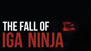 The Fall of the Iga Ninja - Part 1