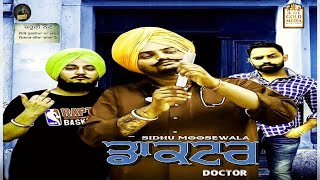 Doctor Sidhu Moose Wala ( Official Video inf. ) Sidhu Moose Wala | The Kidd | New Punjabi Song 2020