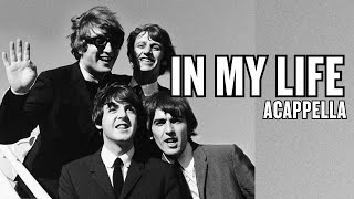 Lennon-McCartney - In My Life | Acappella (Vocals Only)