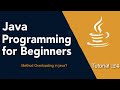 Java Programming for Beginners Tutorial: 24 (Method Overloading in java?)