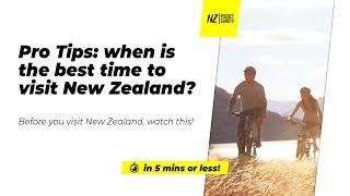 🗺️ Pro Tips: When is the best time to visit New Zealand - NZPocketGuide.com