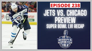 Winnipeg Jets vs. Chicago Blackhawks preview, weekend recap, Super Bowl LVI Recap