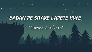 Badan Pe Sitare Lapete Huye (1969) [Slow & Reverb] - Mohammad Rafi | Slow Symphony