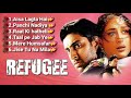 🌻songs of 🥀refugee🥀 movie