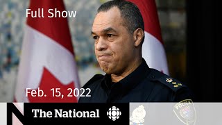 CBC News: The National | Ottawa police chief out, Military investigation, COVID travel rules