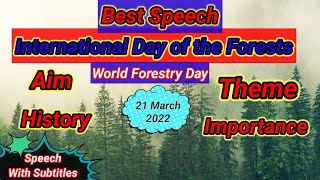 Best Speech on International Day of the Forest in English 2022/ World Forestry day Special speech