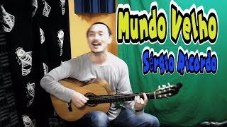 Yasu: 【ボサノバ弾き語り】 Mundo velho  [Sérgio Ricardo]