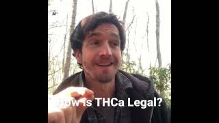 How is THCa Legal?