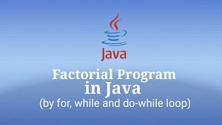 Factorial Program in Java | ICSE Board Class 9 and 10 | B.C.A | B.Tech(CS, IT) | M.C.A | MSc (C.S)
