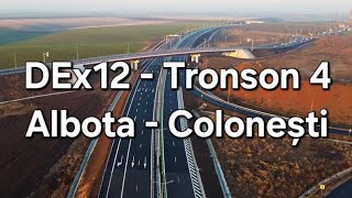 DEx 12 | Finalizare Tronson 4 | Albota-Colonești