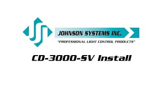 Johnson Systems CD-3000-SV Install