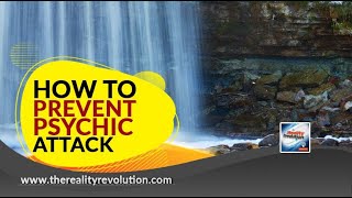 How To Prevent Psychic Attack