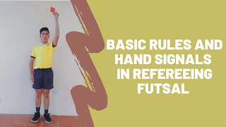 Basic Rules and Hand Signals in Refereeing Futsal