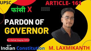 Indian constitution ||Pardon Governor(क्षमादान) ||Article-161 Full Explanation By Vishal Gupta[SRV]