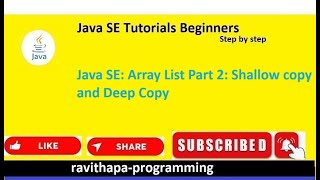 Java SE: ArrayList Part 2 | Shallow Copy Deep Copy