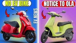 SEBI Give Notice to Ola ❌! ATHER Energy IPO Approval ! Bajaj EV No BIKE in 2025 ! EV News