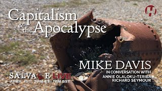 Capitalism & the Apocalypse: Mike Davis in Conversation