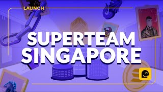 Little Unusual x Superteam Singapore Launch