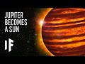 What If Jupiter Became a Star?