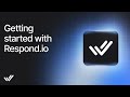 Get Started With respond.io 🎉