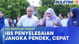 ISU SEKOLAH PADAT | 12 Bilik Darjah Tambahan SK Cyberjaya Guna Teknologi IBS