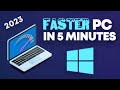 Make Your PC FAST in 5 Minutes! (2023)